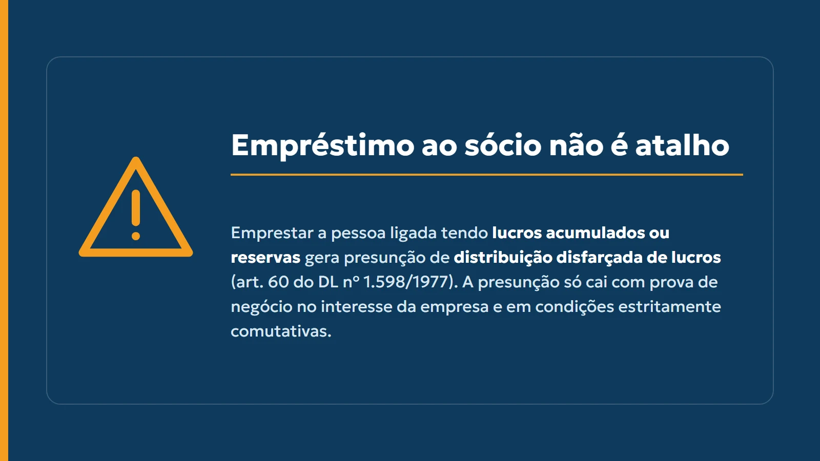 Alerta: empréstimo ao sócio e a presunção de distribuição disfarçada de lucros